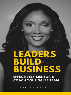 cover image of Leaders Build Business
